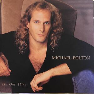 The One Thing/Bolton Michael