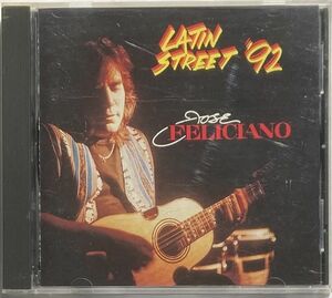 ホセ・フェリシアーノ(Jose Feliciano)/Latin Street 92-1992年スペイン語アルバム