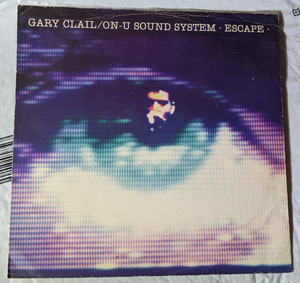 Gary Clail & On-U Sound System / Escape. / Perfecto UK　盤