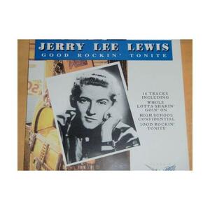 Jerry Lee Lewis/Goodrockin' Tonite（全１６曲入りベスト）