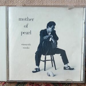 ｍｏｔｈｅｒ ｏｆ Ｐｅａｒｌ／鈴木雅之