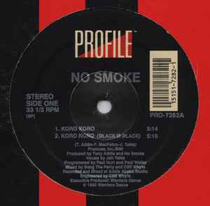 No Smoke / Koro Koro 1990トライバルハウスかるとアンセム！こちらのUS盤１２のみ収録バージョンあり！！