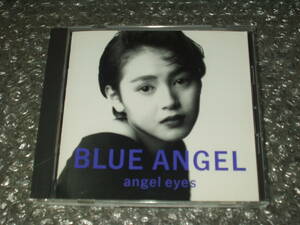 ＣＤ▼BLUE ANGEL/ブルーエンジェル「angel eyes」～浦江アキコ/クリームソーダ/ブラック・キャッツ