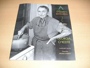 洋書・A Painter's Kitchen Recipes from the Kitchen of Georgia O'Keeffe・ジョージア オキーフが作るオーガニックな食事のレシピ集