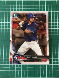 即決のみ！★TOPPS MLB 2018 BOWMAN CHROME BCP241 ライリー・アダムズ（RILEY ADAMS）【トロント・ブルージェイズ】プロスペクト 18★