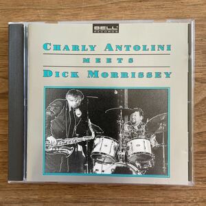 【レア希少廃盤CD】CHARLY ANTOLINI 「CHARY AN TOLINI MEETS DICK MORRISSY」BELL RECORDS 1990年録音