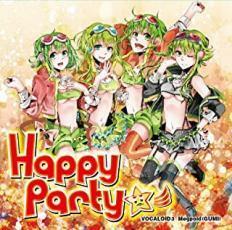 Happy Party☆彡 VOCALOID3 Megpoid GUMI 通常盤 レンタル落ち 中古 CD