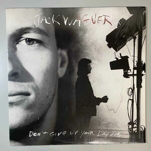 33996★美盤【US盤】 Jack Wagner / Don't Give Up Your Day Job