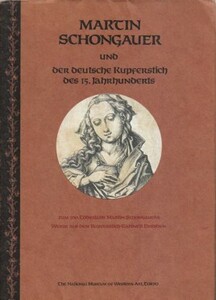 ●展覧会図録「マルティン・ショーンガウアーと１５世紀ドイツ銅版画」１９９１年・国立西洋美術館 ドレスデン版画素描館