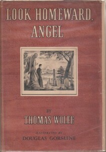 ●洋書「LOOK HOMEWARD ANGEL」ILLUSTRATED EDITION ! THOMAS WOLFE（CHARLES SCRIBNER'S SONS）トーマス・ウルフ 1947年初版 レアー本！