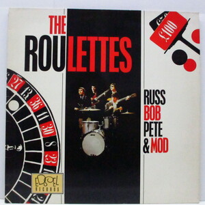 ROULETTES-Russ Bob Pete & Mod (UK オリジナル・モノラル LP+インサート)