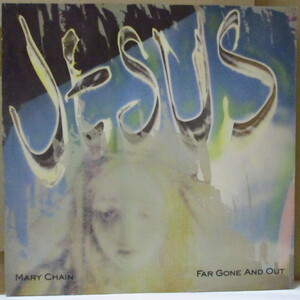 JESUS AND MARY CHAIN， THE-Far Gone And Out +2 (UK オリジナル 12)