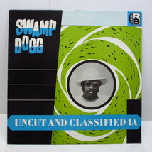 SWAMP DOGG-Uncut And Classified 1A (UK Orig.)_画像1