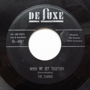 (OTIS WILLIAMS & THE) CHARMS -When We Get Together (Orig)