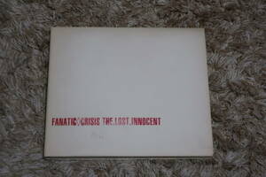 【V系】FANATIC◇CRISIS (ファナティック・クライシス)　廃盤・初回CD「THE.LOST.INNOCENT」