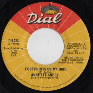 ★Annette Snell 【US盤 Soul 7&#34; Single】Footprints On My Mind / You Oughta' Be Here With Me 　(Dial 1023) 1973年 