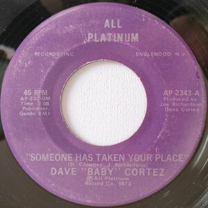 Dave Baby Cortez【US盤 Soul 7&#34; Single】 Someone Is Taken Your Place [b/w] Born Funky (All Platinum 2243) 1973年