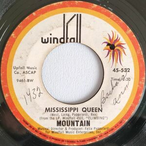 Mountain【US盤 Rock 7&#34; Single】 Mississippi Queen / The Laird (Windfall 532) 1970年 / Felix Pappalardi