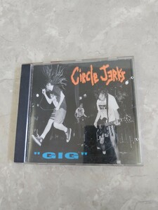 輸入盤 Circle Jerks サークルジャークス GIG CD (検) Black Flag Minor Threat Germs Dead Kennedys DOA 