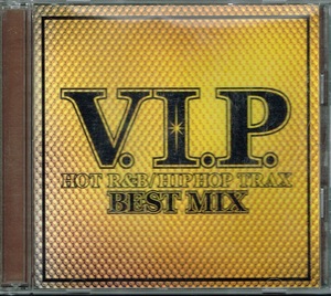 【V.I.P.-HOT R&B/HIPHOP TRAX-BEST MIX】V.A★CD　2枚組