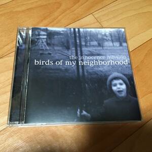 the innocence mission / birds of my neighborhood 2006 US輸入盤 イノセンス・ミッション ネオアコ ギターポップ Karen peris