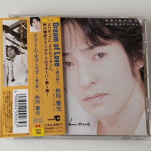 【帯付CD】秋川雅史/ドリーム・オブ・ラブ 愛の夢(TECI-1060)Dream of Love/2004年クラシカル・クロスオーバー第1弾/テノール