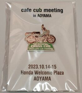 ピンズ　2023 cafe cub meeting in AOYAMA ホンダ・クロスカブ110　カフェカブミーティング 青山　HONDA CROSS CUB ピンバッジ