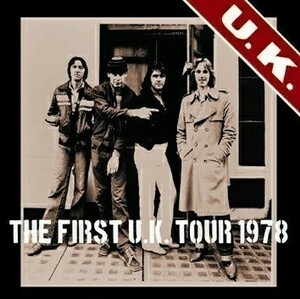 U. K. / THE FIRST U. K. TOUR 1978 (CD)