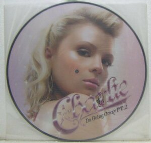 12”Single.CHARLIE　I'M GOING CRAZY PT.2　輸入ピクチャー盤