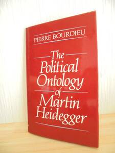 ピエール・ブルデュー「The Political Ontology of Martin Heidegger」Pierre Bourdieu、 Peter Collier哲学洋書　英語　２２９