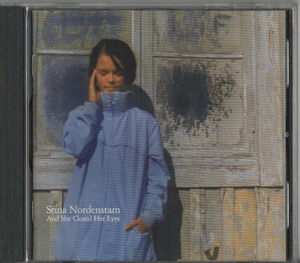 ★Stina Nordenstam スティーナ・ノルデンスタム｜And She Closed Her Eyes 瞳の中で…｜Something Nice｜TCD-24｜1994年