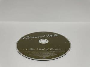 ▼ 即決 ▼ 【ジャンク扱い】【CD：邦楽】 Chara 「Caramel Milk ～THE BEST OF CHARA～」 !! ディスクのみ わけあり 要注意 チャラ