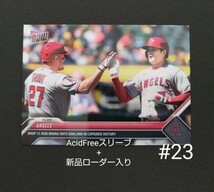 新品ローダー入!!大谷翔平 MIKE TROUT【ANGELS ToppsNOW 2023】#23 【4/1】DROP 11-RUN INNING ONTO OAKLAND IN LOPSIDED VICTORY １枚_画像1