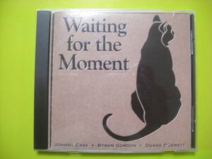 Jonny Case/Waiting for the Moment