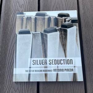 SILVER SEDUCTION Antonio Pineda メキシカン　シルバー　タスコ　アントニオ　ピネダ　世界のジュエリー