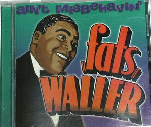 ファッツ・ウォーラー Fats Waller / Ain't Misbehavin' CD