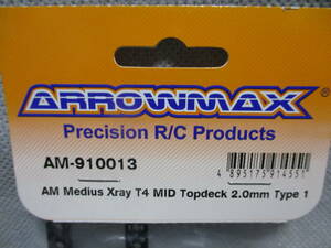 未使用未開封品 ARROWMAX AM-910013 AM Medius Xray T4 MID トップデッキ 2.0mm Type 1
