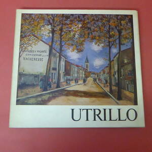 YN1-231031☆ユトリロ展　MAURICE UTRILLO