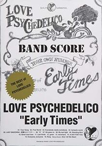 【中古】 バンド・スコア LOVE PSYCHEDELICO / Early Times~The Best of LOVE PSYCHEDELICO