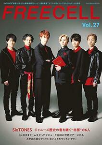 【中古】 FREECELL vol.27 SixTONES『映画 少年たち』表紙巻頭 12ページ、写真家・須藤絢乃による赤房メモリアル撮りおろし! & SixTONESに