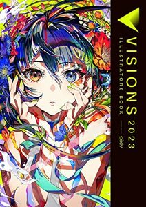 【中古】 VISIONS 2023 ILLUSTRATORS BOOK