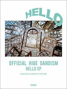 【中古】 ピアノ・ソロ&弾き語り Official髭男dism / HELLO EP (オフィシャル・スコア)