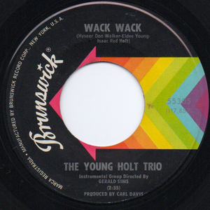 [7] '66米Orig / Young Holt Trio / Wack Wack / This Little Light Of Mine / Brunswick / 55305 / Soul-Jazz / 盤質良好！！