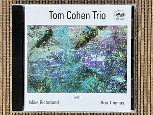 TOM COHEN TRIO／with MIKE RICHMOND & RON THOMAS／CADENCE JAZZ RECORDS CJR 1067／米盤CD／トム・コーエン／中古盤