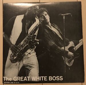 ■BRUCE SPRINGSTEEN ■ブルーススプリングスティーン■The Great White Boss / 2LP / 1975.08.15, Bottom Line, New York / Soundboard/