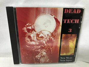 F46 V.A / DEAD TECH 3 NEW MUSIC FROM JAPAN カナダ盤CD RUINS CORPASS GRINDER ZENI GEVA