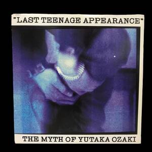 23K474 2 LP 尾崎豊 LAST TEENAGE APPEARANCE THE MYTH OF YUTAKA OZAKI 1987年 2枚組 中古