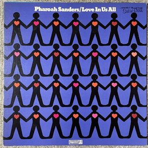 Pharoah Sanders - Love in Us All - Impulse ■