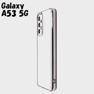 Galaxy A53 5G：メタリック カラー バンパー 背面クリア ソフトケース◆シルバー 銀