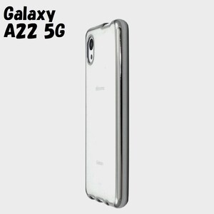 Galaxy A22 5G：メタリック カラー バンパー 背面クリア ソフト ケース◆シルバー 銀